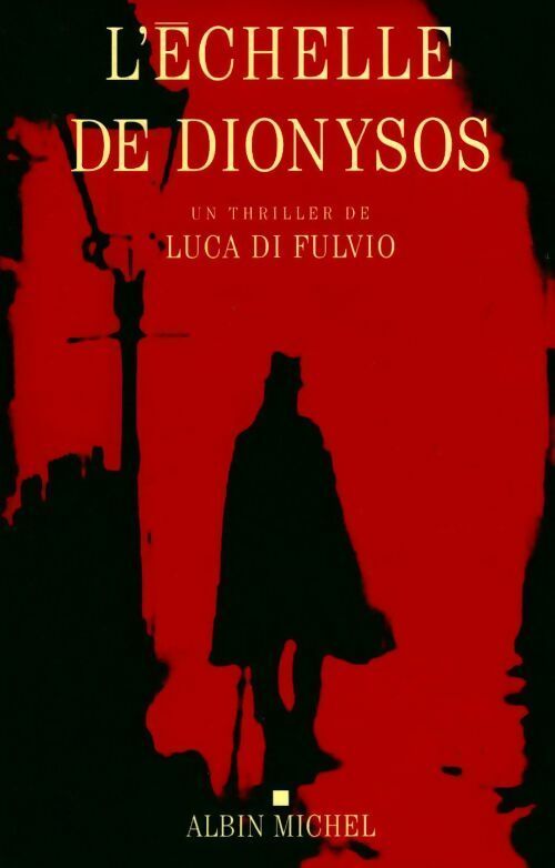 Livrenpoche : L'échelle de Dionysos - Luca Di Fulvio - Livre