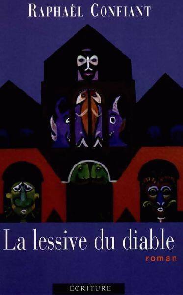 Livrenpoche : La lessive du diable - Raphaël Confiant - Livre