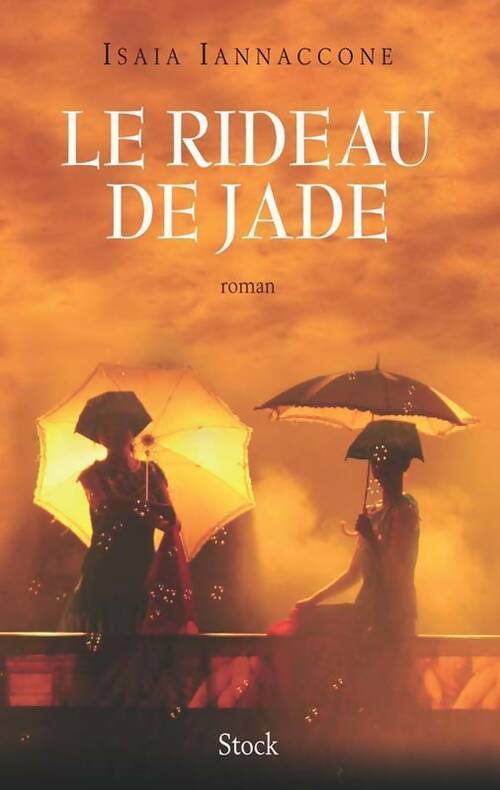 Livrenpoche : Le rideau de Jade - Isaïda Iannaccone - Livre