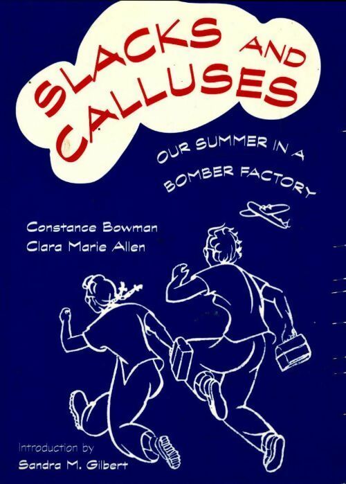 Livrenpoche : Slacks and calluses. Our summer in a bomber factory - Constance Bowman - Livre