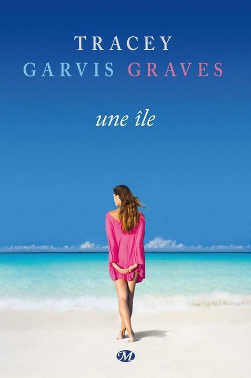 Livrenpoche : Une île - Tracey Garvis Graves - Livre