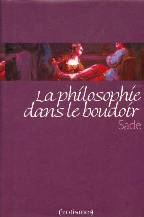 Livrenpoche : La philosophie dans le boudoir - D.A.F. Marquis De Sade - Livre