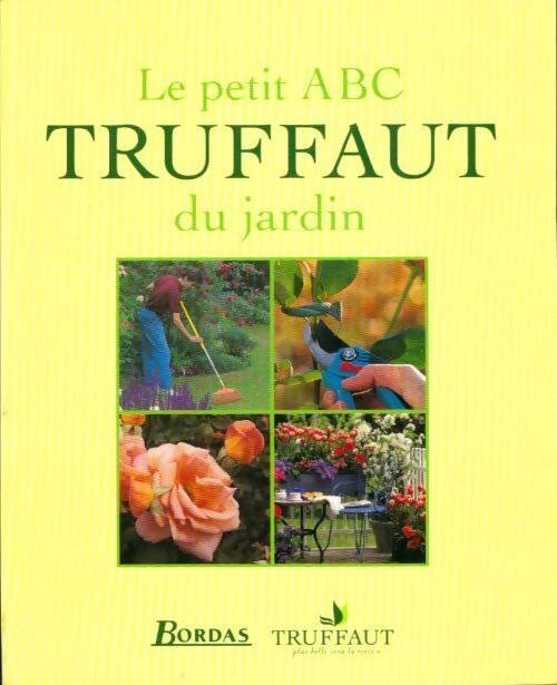 Livrenpoche : Le petit ABC Truffaut du jardin - Georges Truffaut - Livre