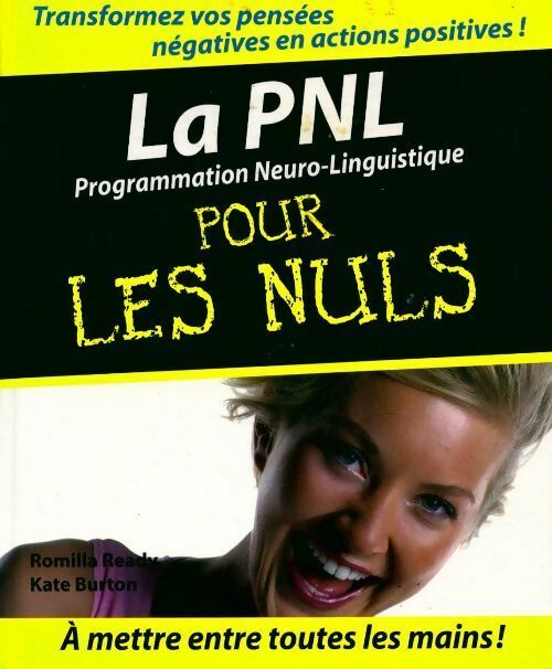 Livrenpoche : La PNL ( programmation neuro-linguistique) pour les nuls - Romilla Ready - Livre