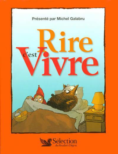 Livrenpoche : Rire c'est vivre : Le grand livre de l'humour - Michel Galabru - Livre