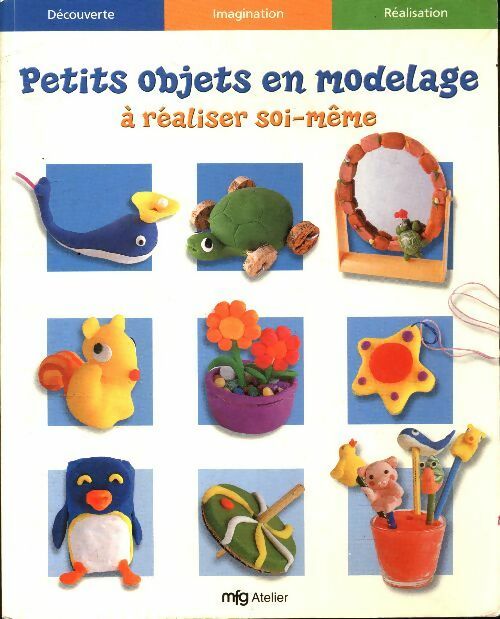 Livrenpoche : Petits objets en modelage à réaliser soi-même - Collectif - Livre