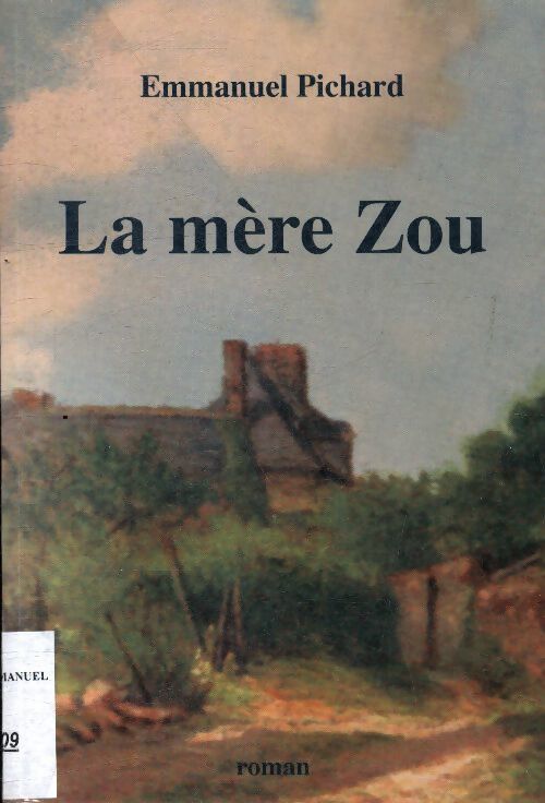 Livrenpoche : La mère Zou - Emmanuel Pichard - Livre