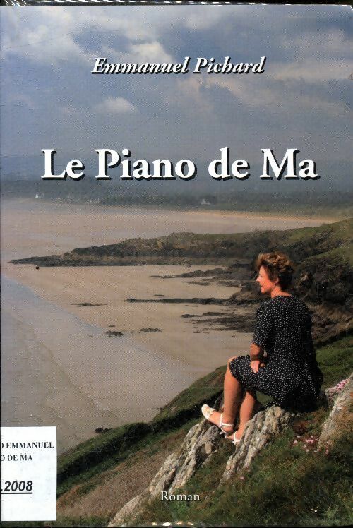Livrenpoche : Le piano de Ma - Emmanuel Pichard - Livre