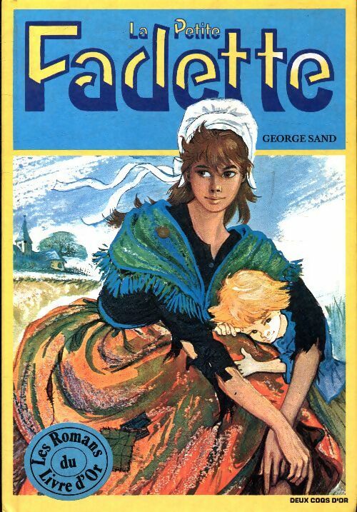 Livrenpoche : La petite Fadette - George Sand, Sand - Livre