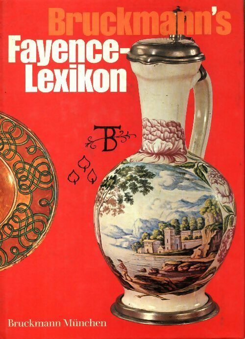Livrenpoche : Bruckmann's fayence-lexikon - Eckart Hölzl - Livre