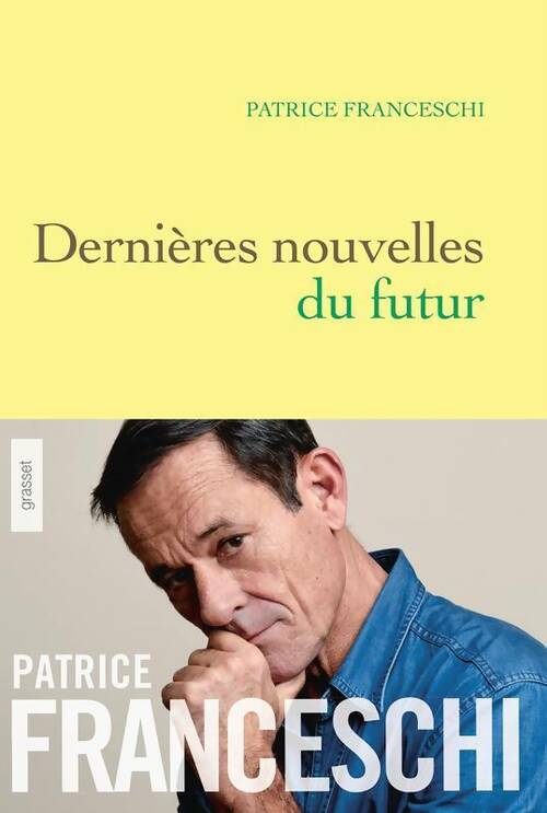 Livrenpoche : Dernières nouvelles du futur - Patrice Franceschi - Livre