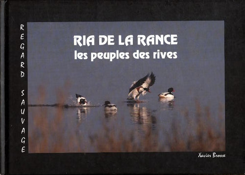 Livrenpoche : Ria de la rance les peuples des rives - Xavier Brosse - Livre