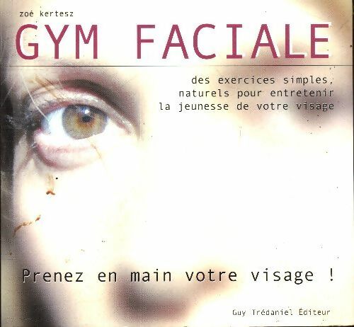 Livrenpoche : Gym faciale - Zoé Kertesz - Livre