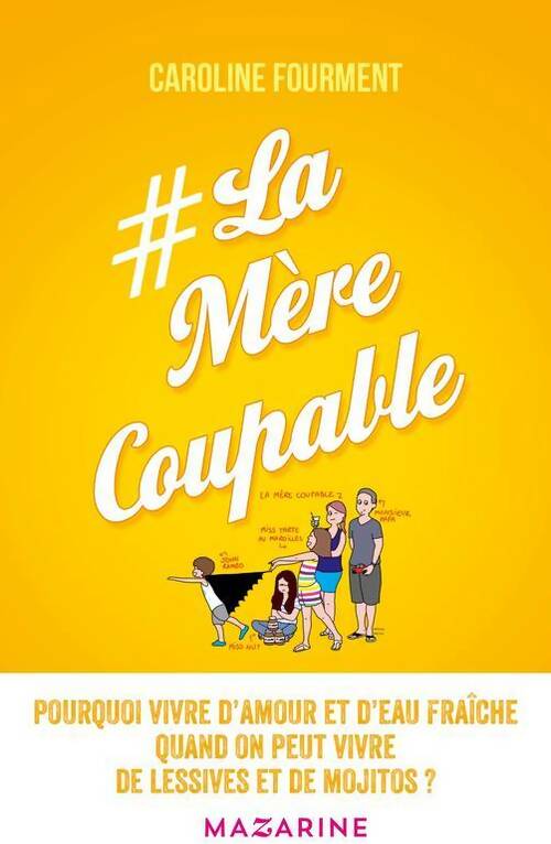 Livrenpoche : La mère coupable - Caroline Fourment - Livre