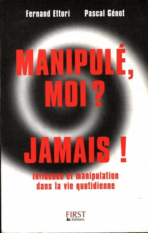 Livrenpoche : Manipulé moi ? jamais ! - Pascal Génot - Livre