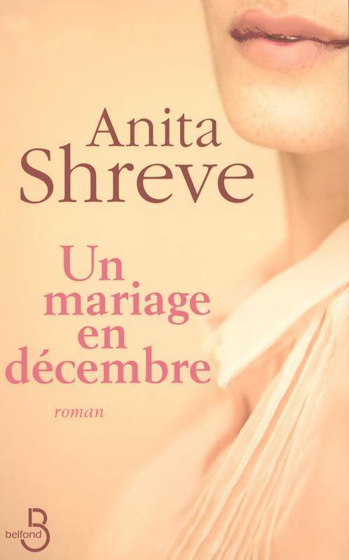 Livrenpoche : Un mariage en décembre - Anita Shreve - Livre