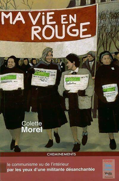 Livrenpoche : Ma vie en rouge - Colette Morel - Livre