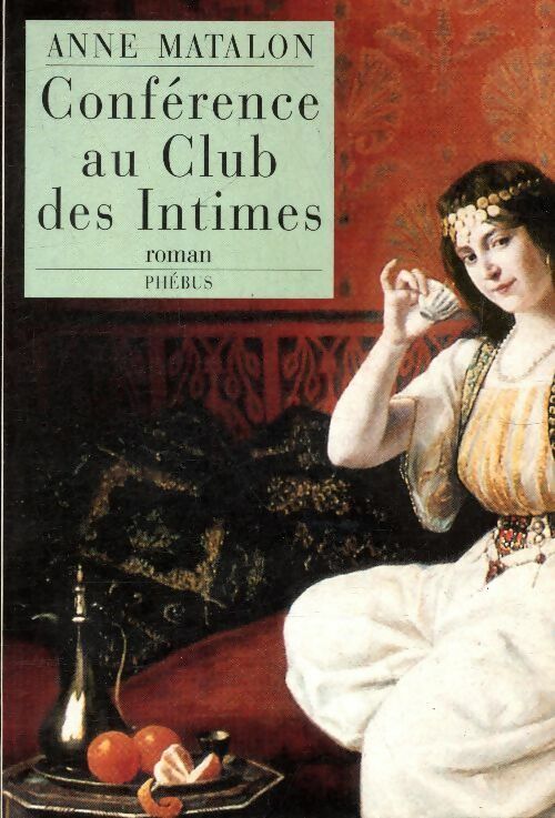 Livrenpoche : Conférence au club des intimes - Anne Matalon - Livre