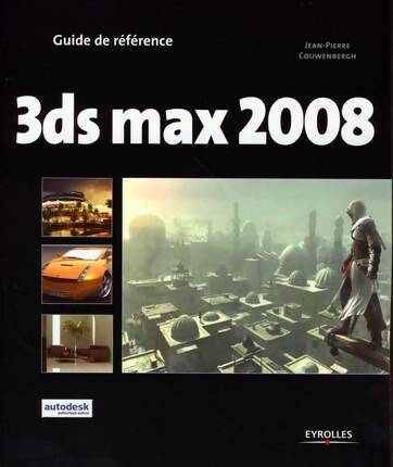Livrenpoche : 3ds max 2008 - Jean-Pierre Couwenbergh - Livre