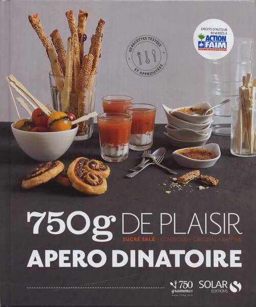 Livrenpoche : Apéro dinatoire : Sucrés et salés classiques originaux et raffinés - Collectif - Livre
