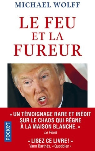 Livrenpoche : Le feu et la fureur - Michael Wolff - Livre