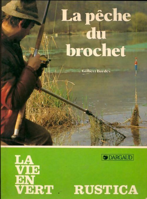 Livrenpoche : La pêche du brochet - Gilbert Bordes - Livre