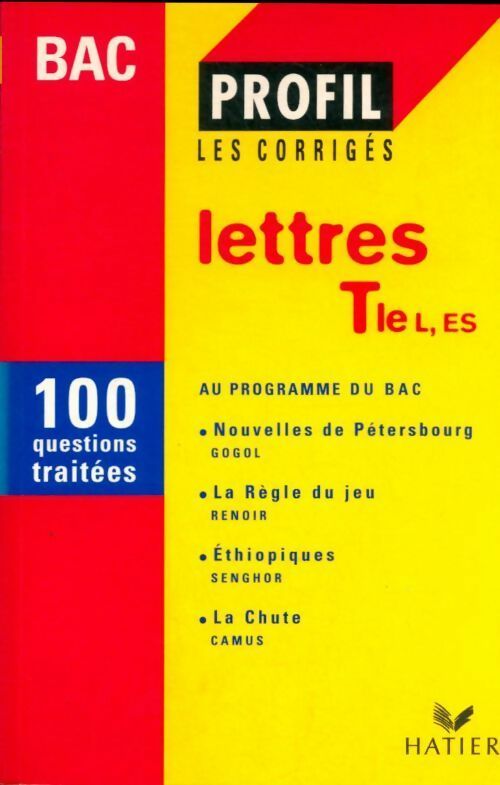 Lettres terminales Terminales L, ES. 100 questions traitées - Anne Coldefy-Faucard -  Profil - Livre