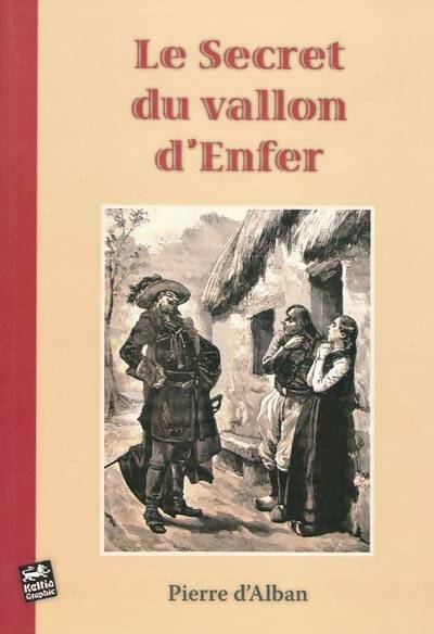 Livrenpoche : Le secret du Vallon d'enfer - Pierre D'alban - Livre