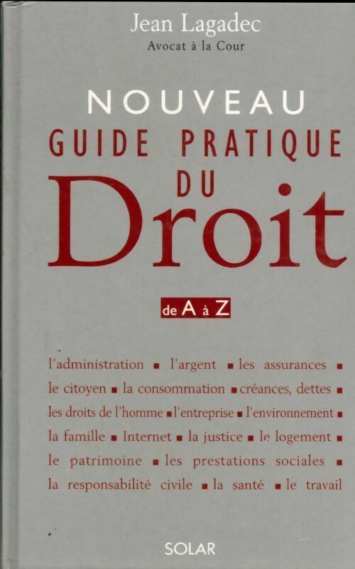 Livrenpoche : Nouveau guide pratique du droit - Jean Lagadec - Livre
