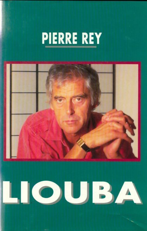 Livrenpoche : Liouba - Pierre Rey - Livre