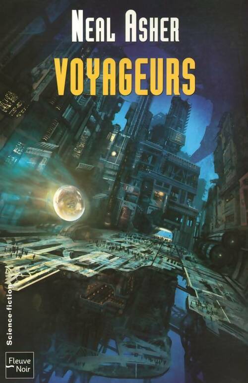 Livrenpoche : Voyageurs - Neal Asher - Livre