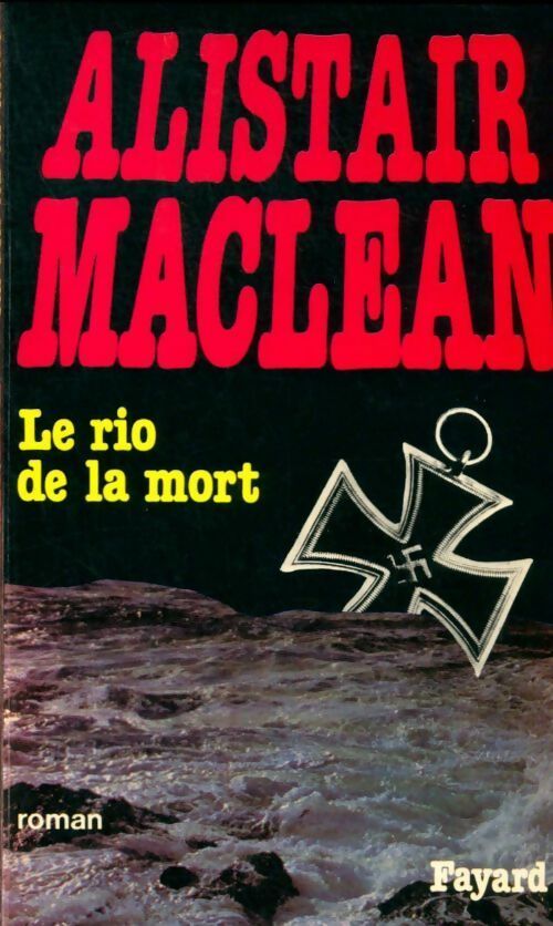Livrenpoche : Le rio de la mort - Alistair MacLean - Livre