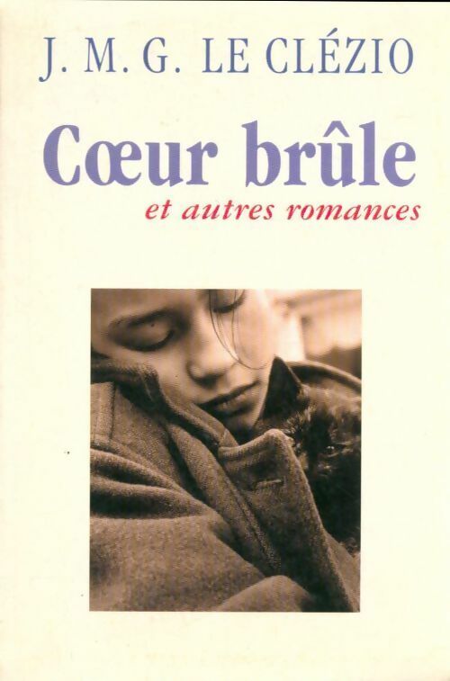 Livrenpoche : Coeur brûle et autres romances - Jean-Marie Gustave Le Clézio - Livre