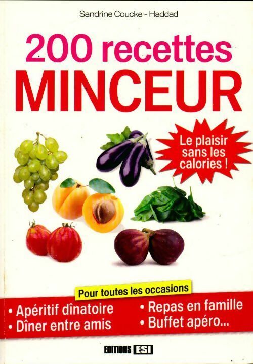 Livrenpoche : 200 recettes minceur - Sandrine Coucke-Haddad - Livre