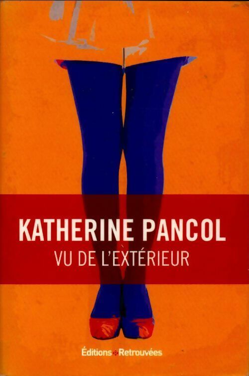 Livrenpoche : Vu de l'extérieur - Katherine Pancol - Livre