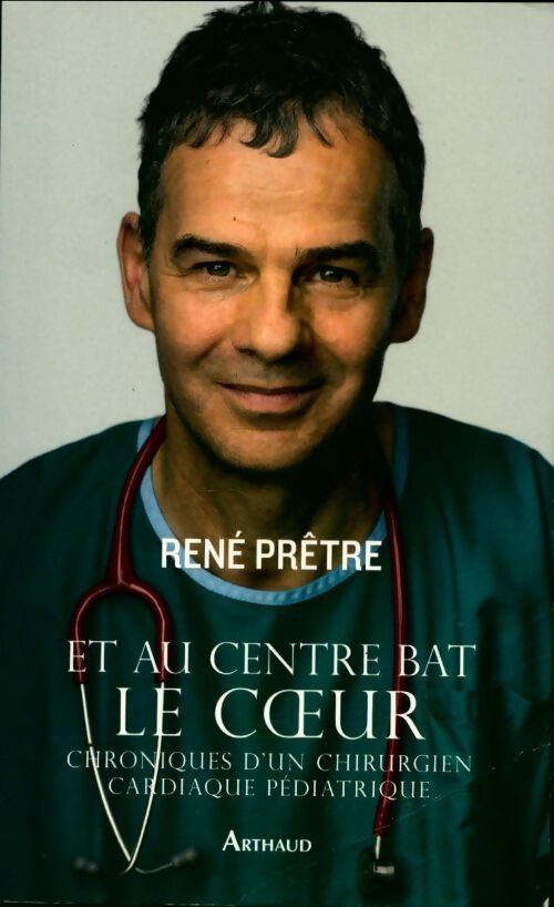 Livrenpoche : Et au centre bat le coeur - René Prêtre - Livre
