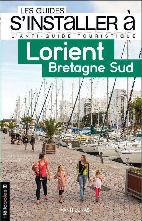 Livrenpoche : S'installer à Lorient Bretagne sud - Yann Lukas - Livre