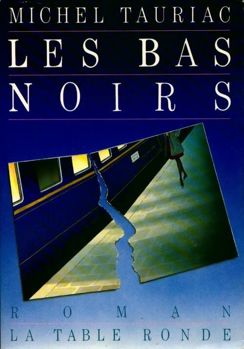 Livrenpoche : Les bas noirs - Michel Tauriac - Livre