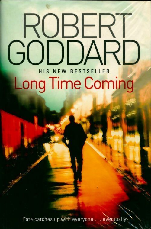 Long time coming - Robert Goddard -  Bantam GF - Livre