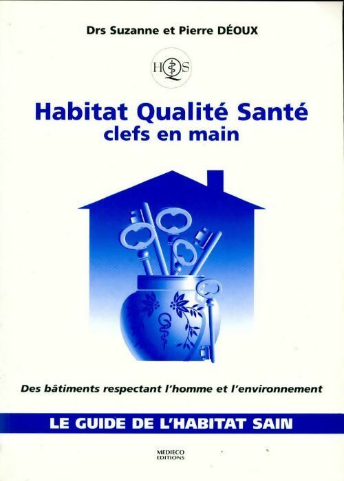 Livrenpoche : Habitat qualité santé. Clefs en main - Suzanne Déoux - Livre