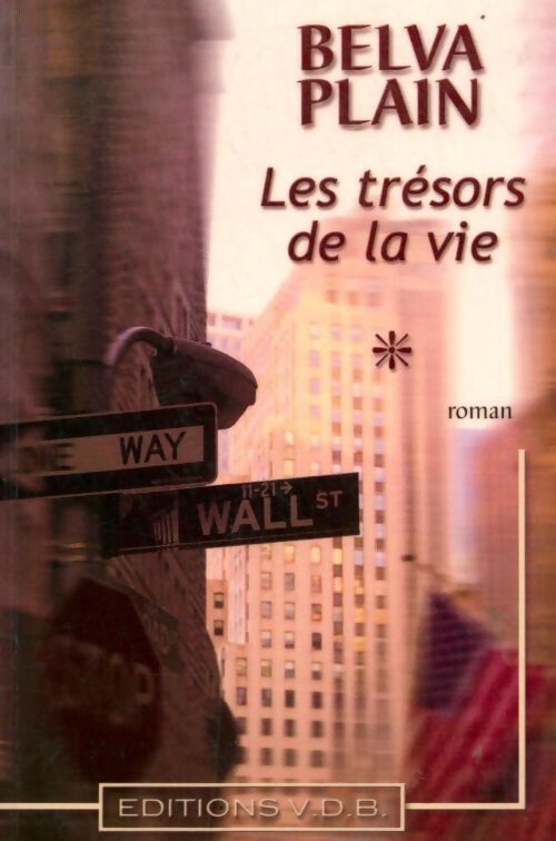 Les trésors de la vie - Belva Plain, Plain Belva - Livre