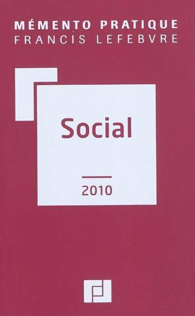 Social 2010 - Francis Lefèbvre -  Mémento pratique - Livre