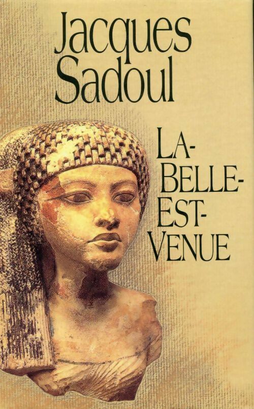 La-Belle-est-venue - Jacques Sadoul -  France Loisirs GF - Livre