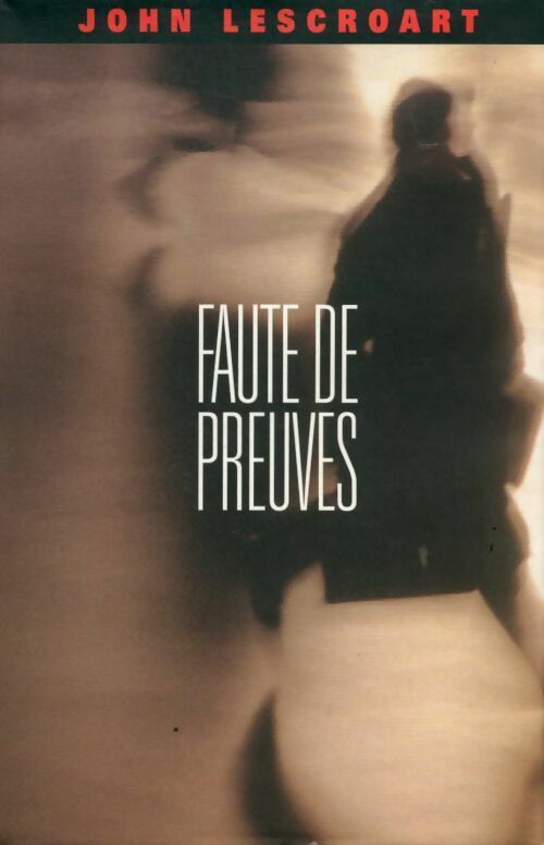 Livrenpoche : Faute de preuves - John T. Lescroart - Livre