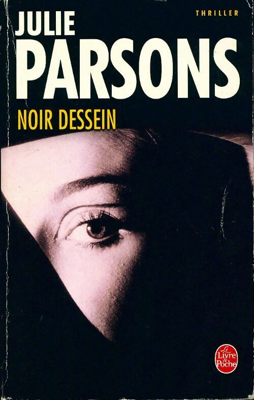 Livrenpoche : Noir dessein - Julie Parsons - Livre