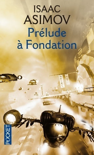 Livrenpoche : Cycle de Fondation Tome I : Prélude à Fondation - Isaac Asimov - Livre