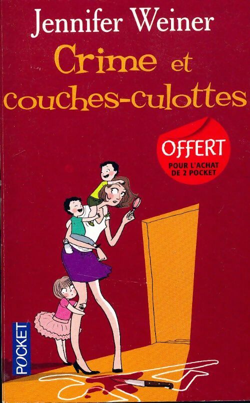Livrenpoche : Crime et couches-culottes - Jennifer Weiner - Livre
