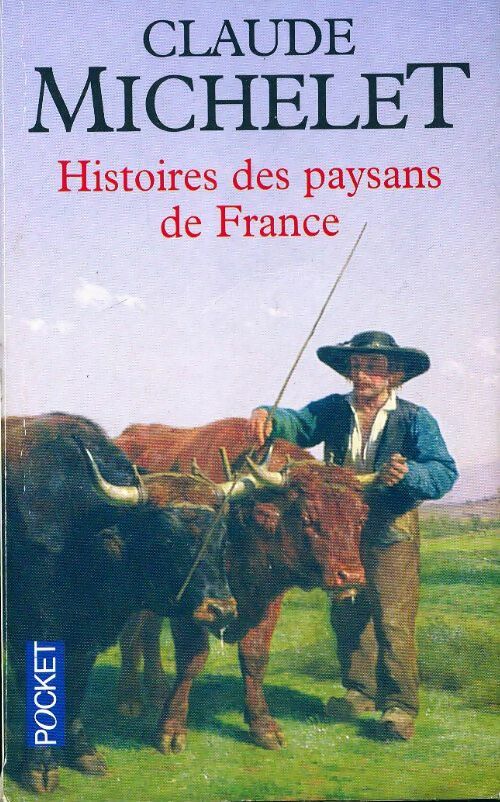 Livrenpoche : Histoires des paysans de France - Claude Michelet - Livre