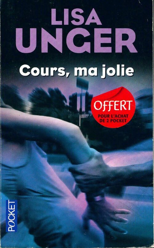 Livrenpoche : Cours, ma jolie - Lisa Unger - Livre