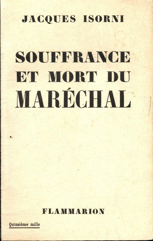 Livrenpoche : Souffrance et mort du maréchal - Jacques Isorni - Livre